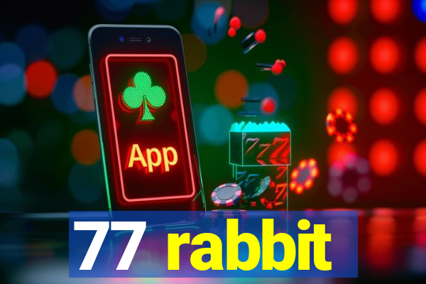 77 rabbit